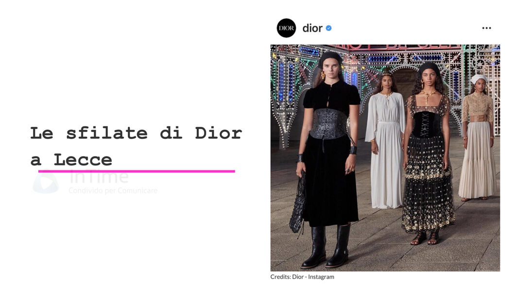 DIOR sfila a Lecce e in streaming fa 20 milioni di spettatori online