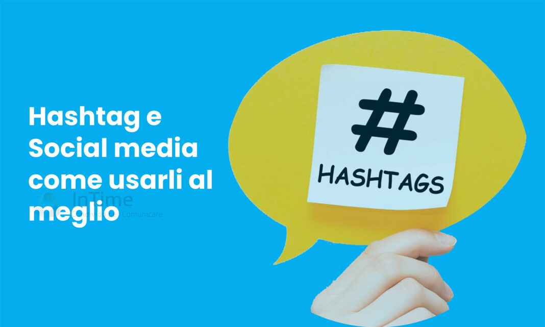 Hashtag e Social Media, ecco come usarlo su Twitter e sulle altre piattaforme