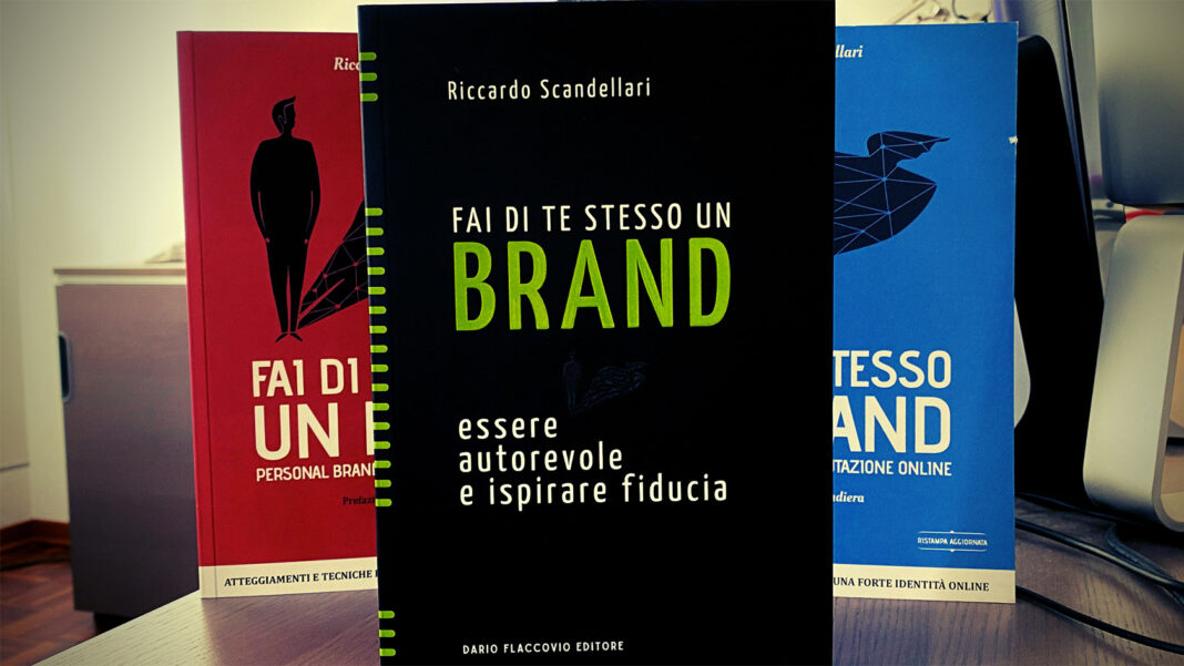 Ecco la nuova versione Fai di Te stesso un Brand di Riccardo Scandellari