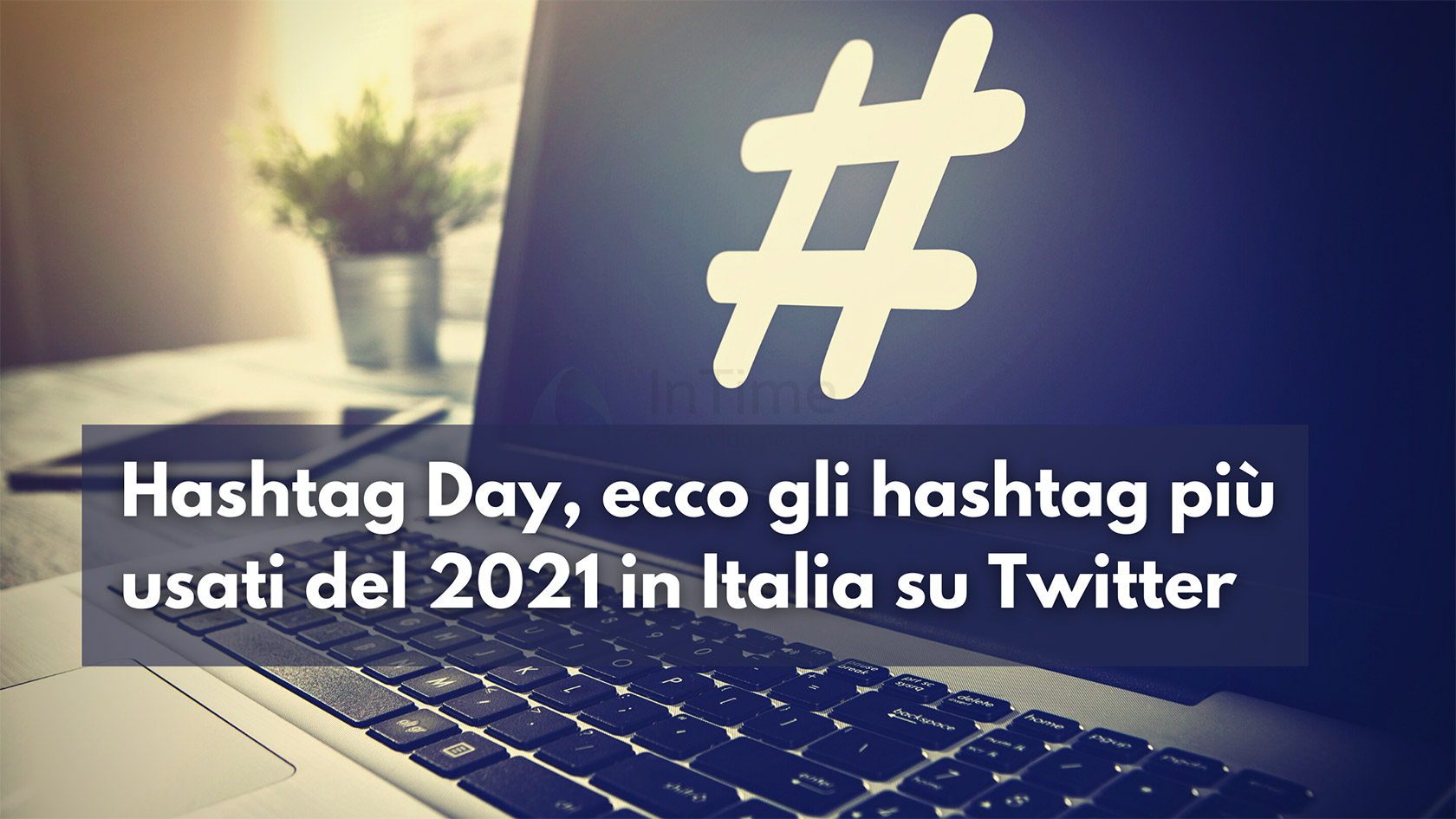 hastag day twitter 2021 intime blog franzrusso
