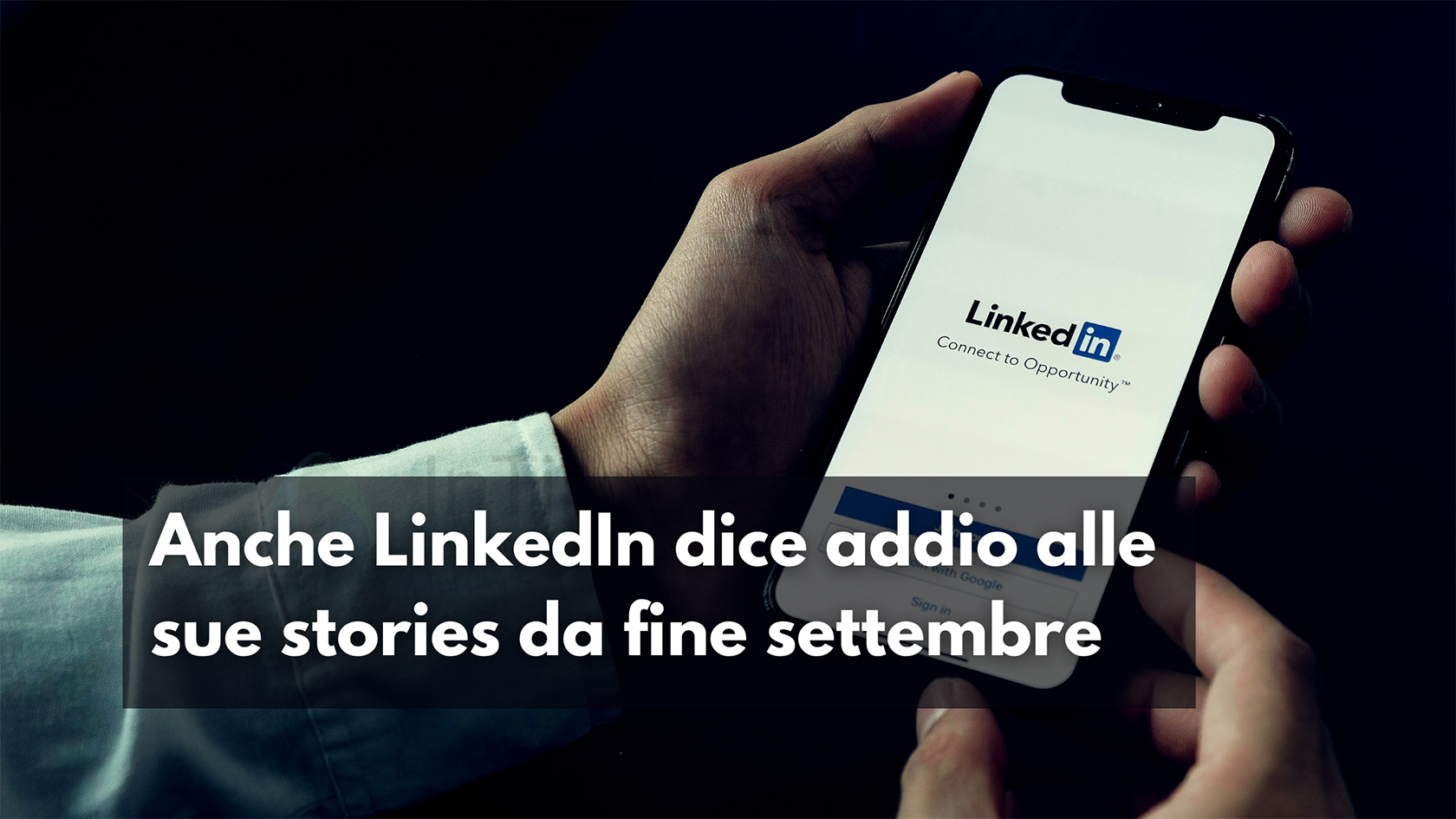 LinkedIn addio stories fine-settembre 2021 intime blog