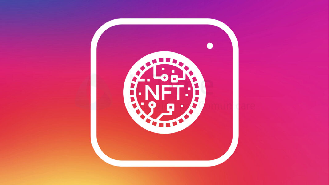Su Instagram presto arriveranno gli NFT