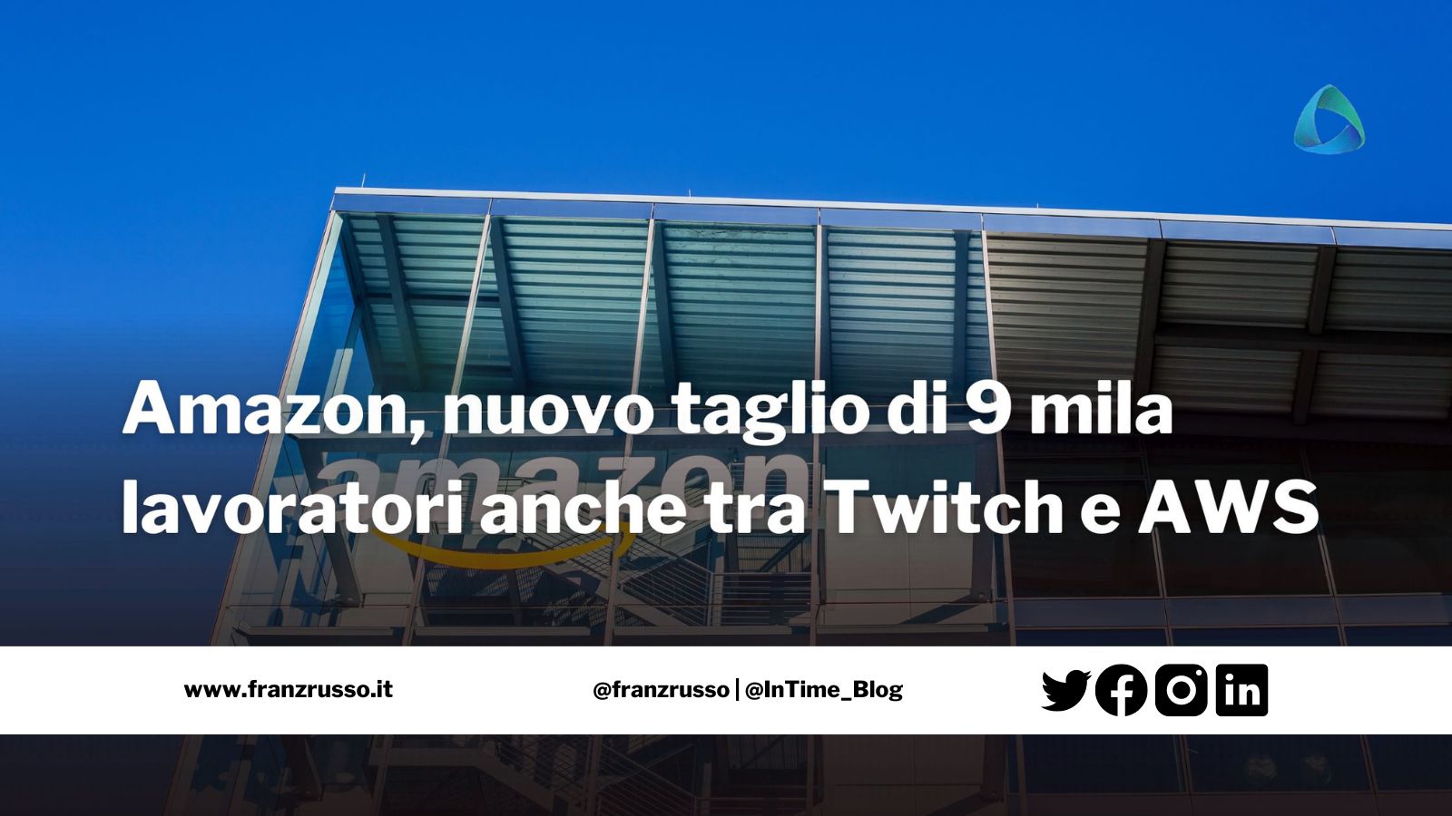 amazon 9 mila licenziamenti Twitch AWS