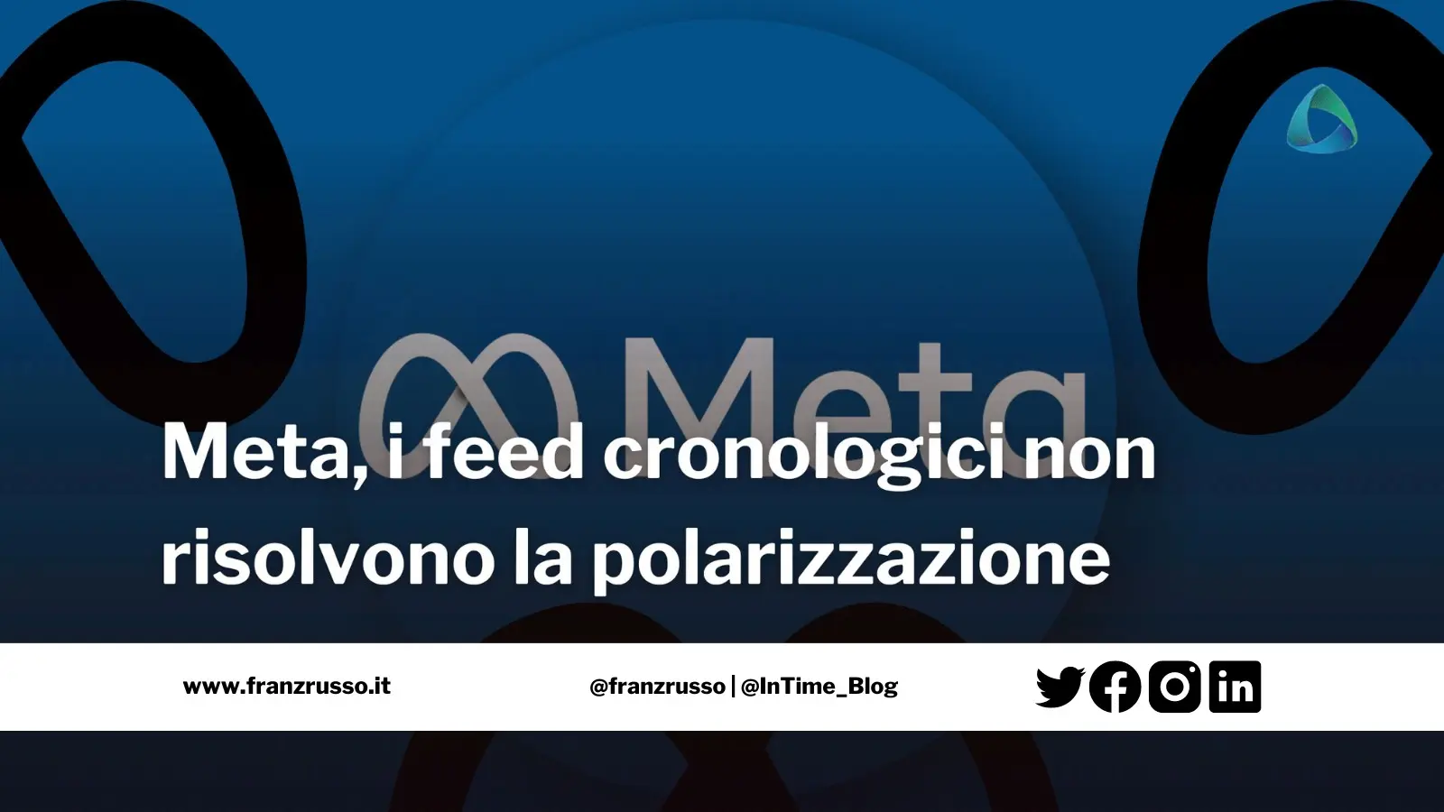 meta social media polarizzazione 2023 franzrusso.it
