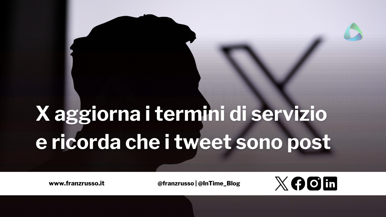 X aggiorna i termini di servizio e ricorda che i tweet sono post