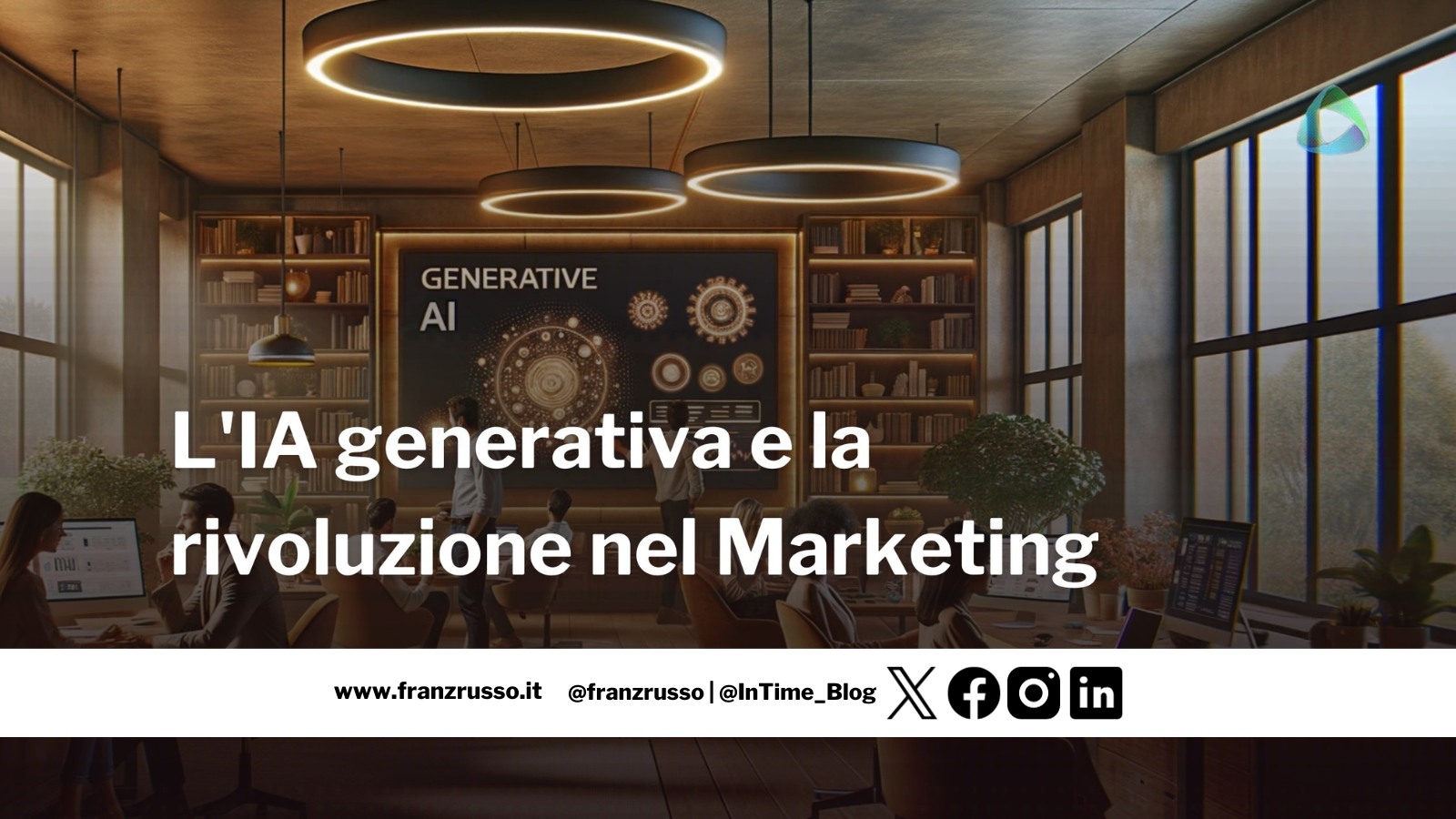 IA generativa e la rivoluzione nel Marketing franzrusso.it