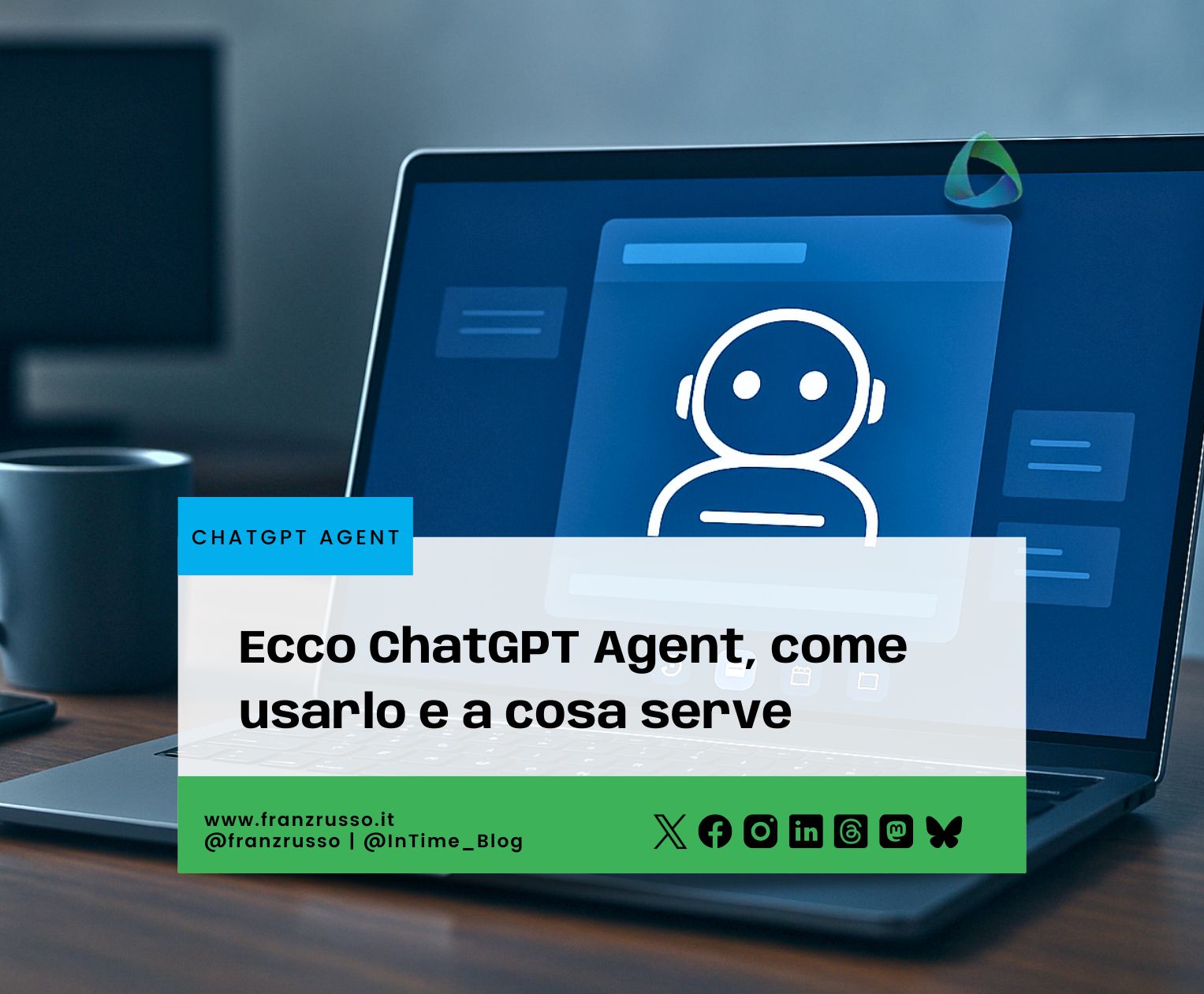 Ecco ChatGPT Agent, come usarlo e a cosa serve