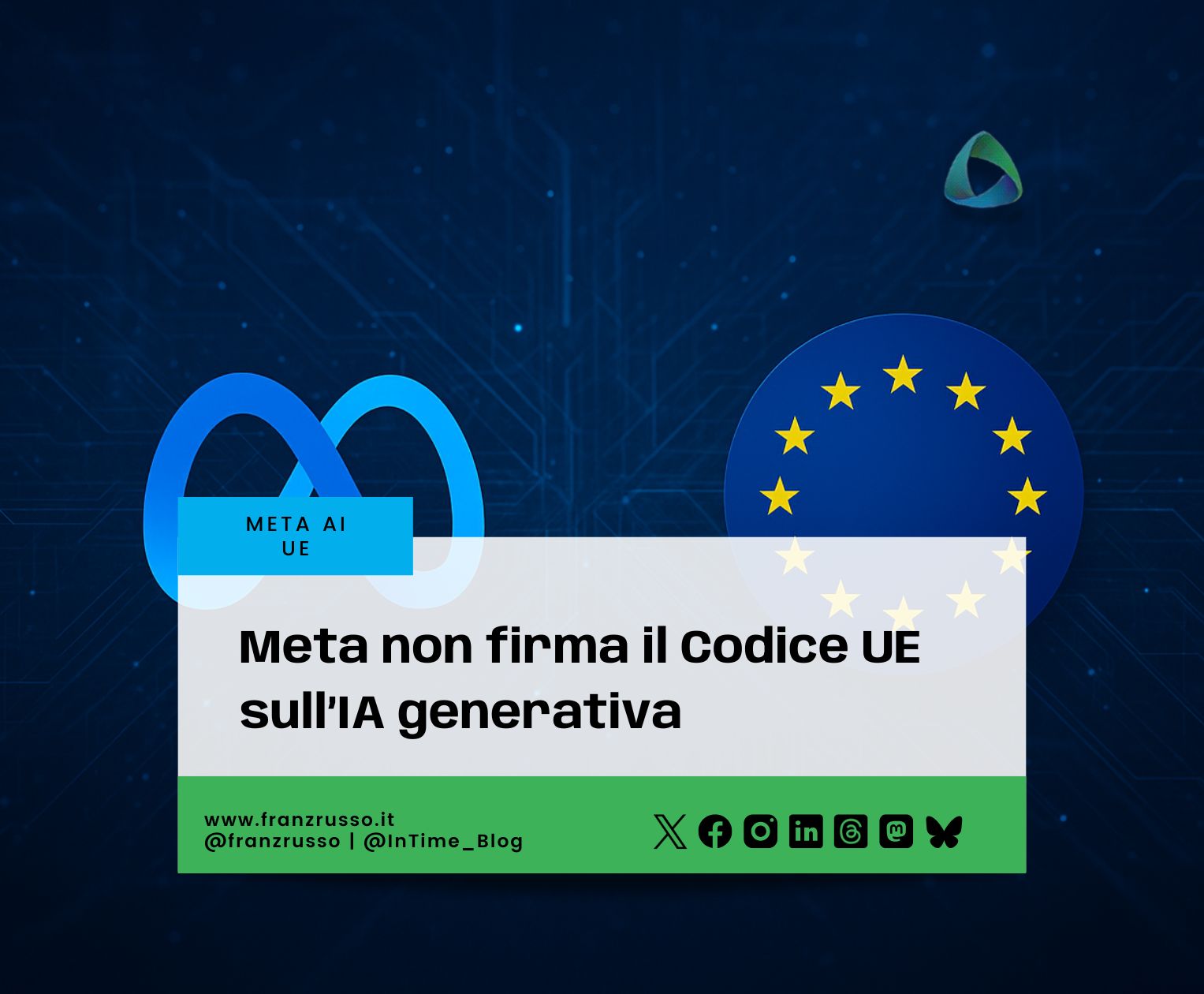 Meta non firma il Codice UE sull’IA generativa