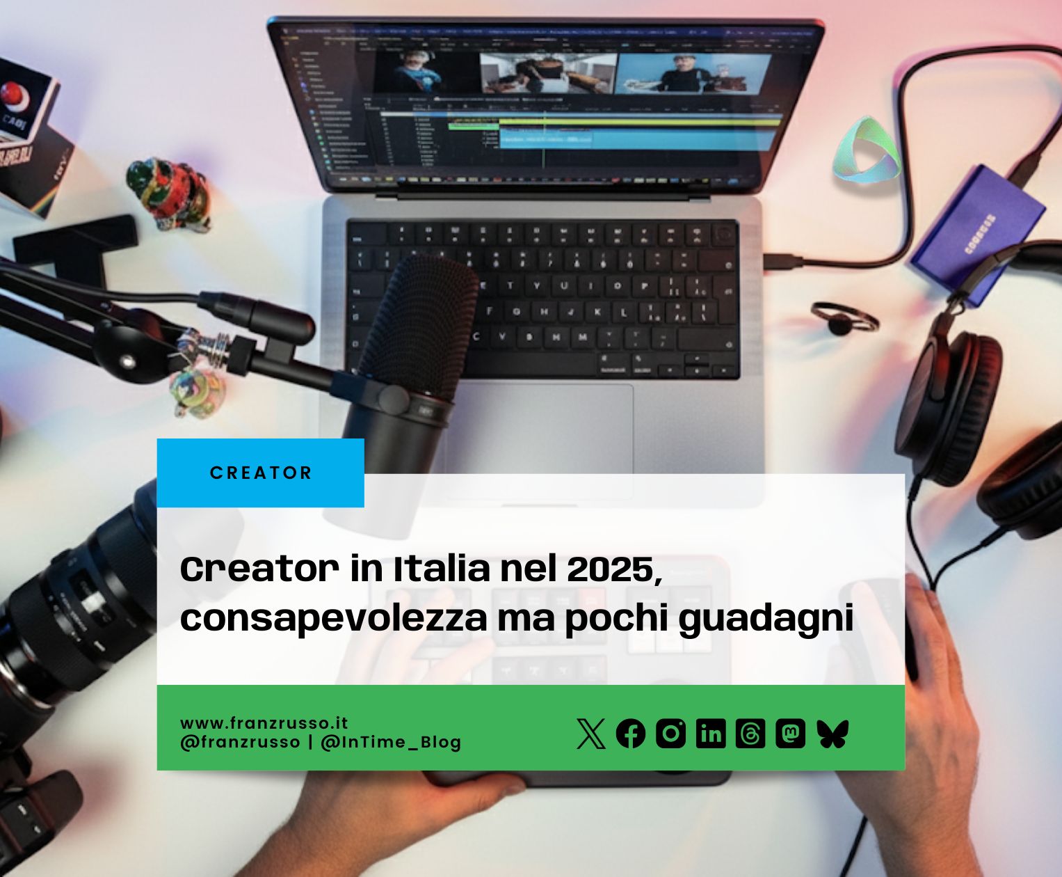Creator in Italia nel 2025, consapevolezza ma pochi guadagni