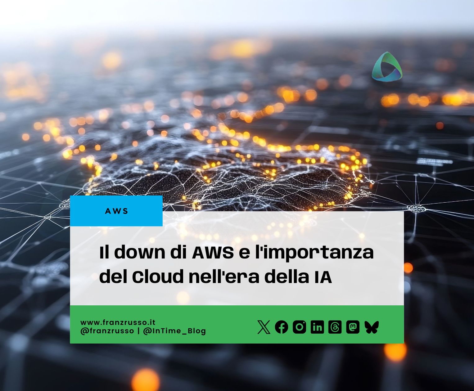 Il down di AWS e l'importanza del Cloud nell'era della IA