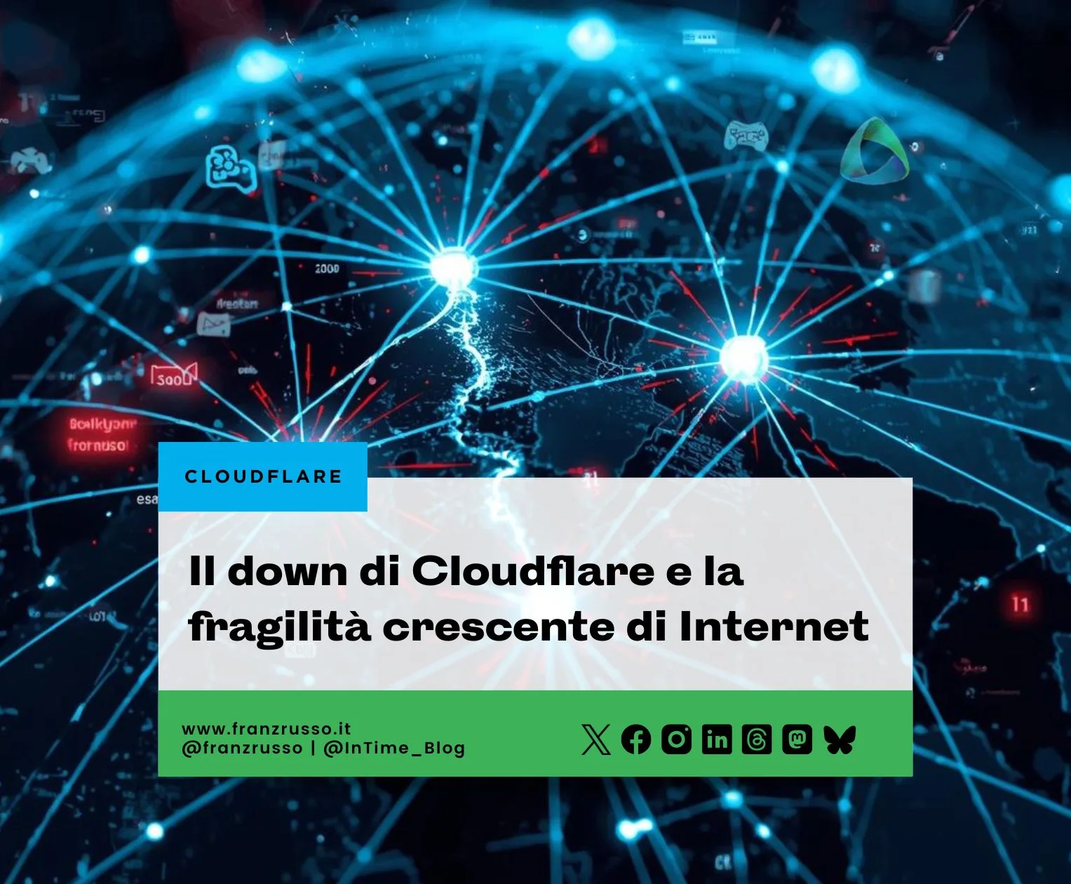 Il down di Cloudflare e la fragilità crescente di Internet