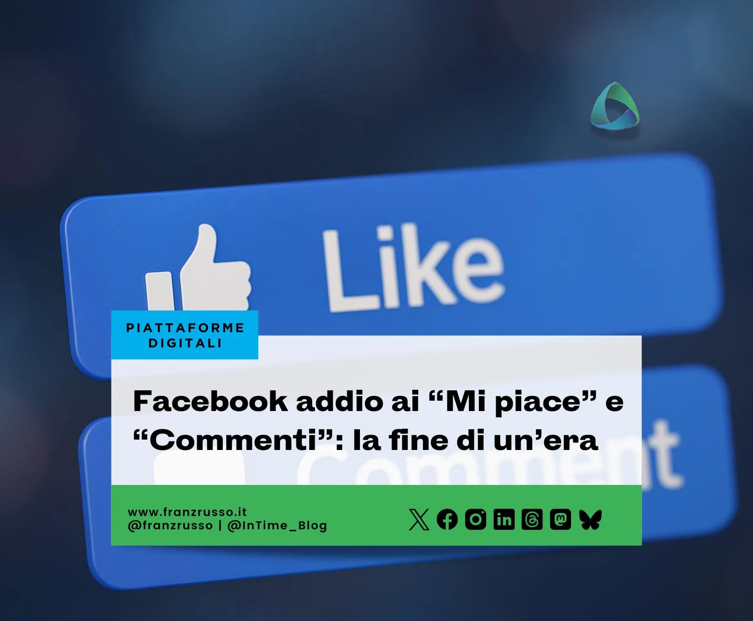 Facebook addio ai "Mi piace" e "Commenti": la fine di un'era